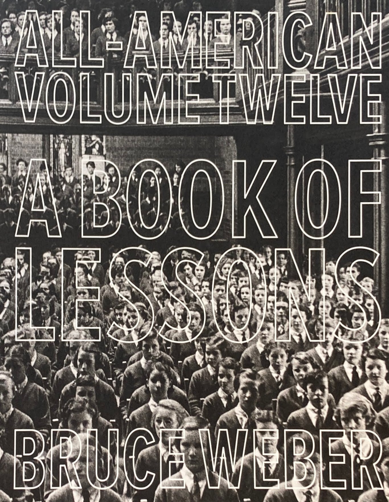 ALL-AMERICAN VOLUME TWELVE A BOOK OF LESSONS BRUCE WEBER ブルース・ウェーバー