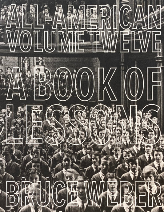 ALL-AMERICAN VOLUME TWELVE A BOOK OF LESSONS BRUCE WEBER ブルース・ウェーバー