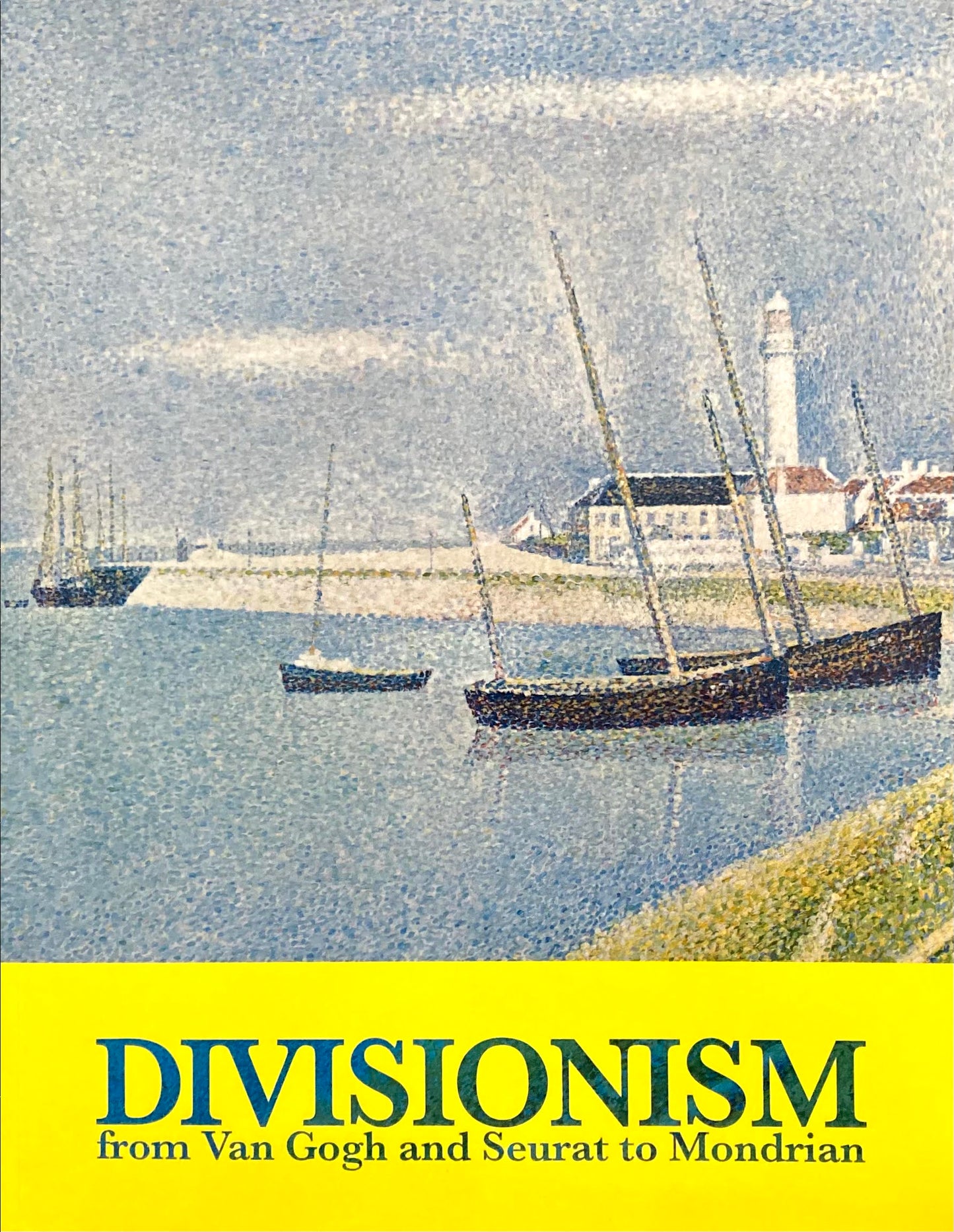 DIVISIONISM 印象派を超えて 点描の画家たち ゴッホ、スーラからモンドリアンまで 国立新美術館