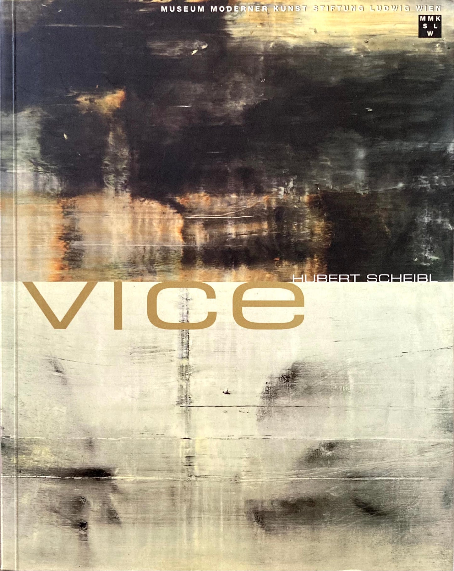 VICE HUBERT SCHEIBL MUSEUM MODERNER KUNST STIFTUNG LUDWIG WIEN