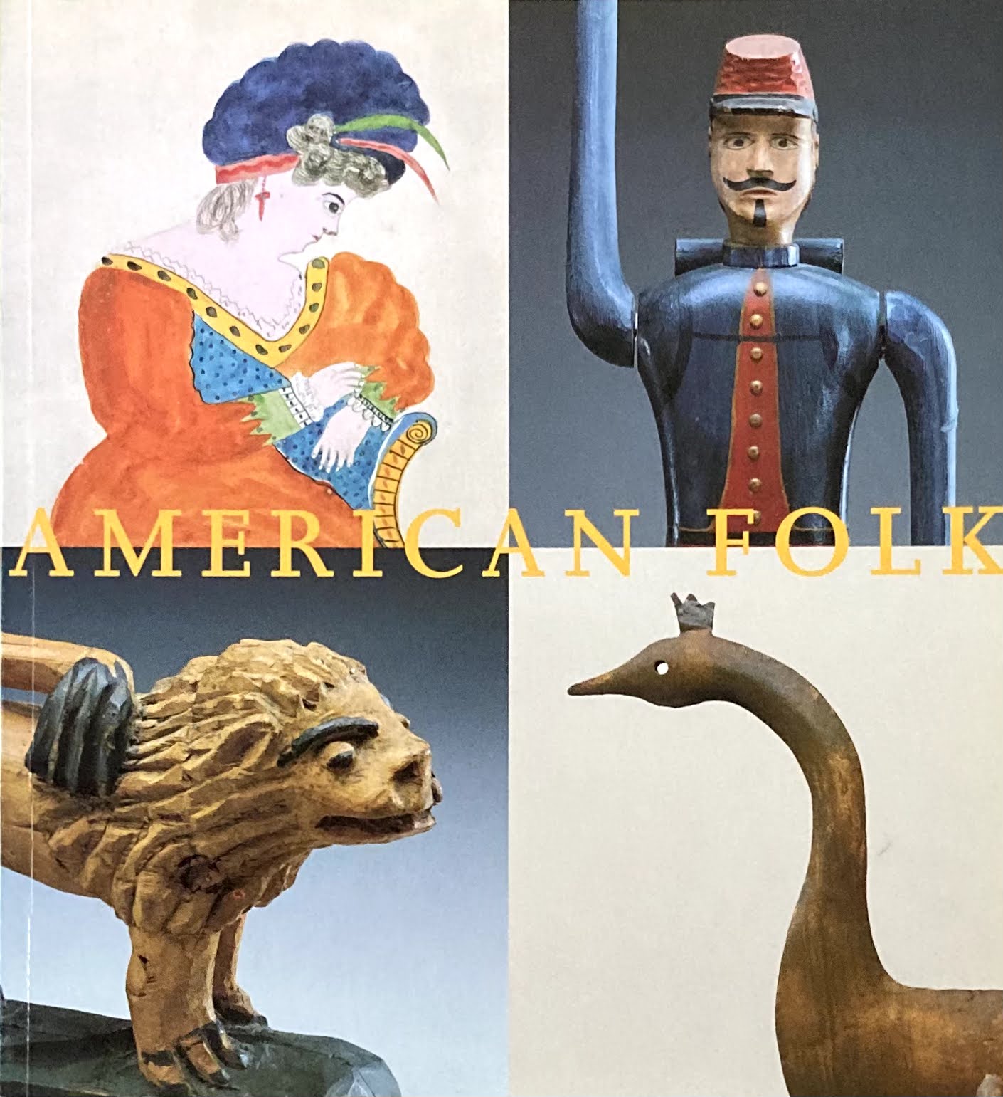 AMERICAN FOLK Folk Art from the Collection of the Museum of Fine Arts,Boston
