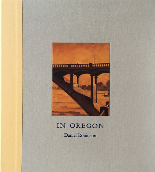 IN OREGON Daniel Robinson