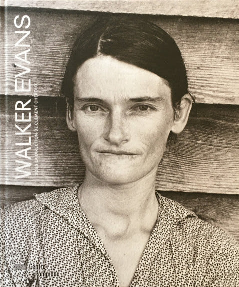 Walker Evans Sous la direction de Clément Chéroux Centre Pompidou ウォーカー・エヴァンス