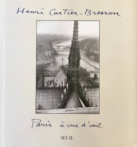 Henri Cartier-Bresson: Paris à vue d'œil アンリ・カルティエ・ブレッソン