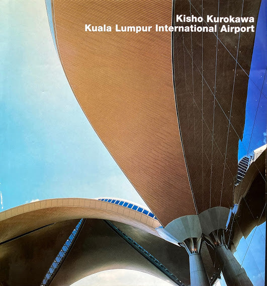 Kisho Kurokawa Kuala Lumpur International Airport 黒川紀章
