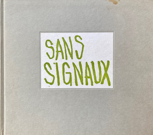 SANS SIGNAUX  Erica Van Horn and Simon Cutts  サイモン・カッツ & エリカ・ヴァン・フォン