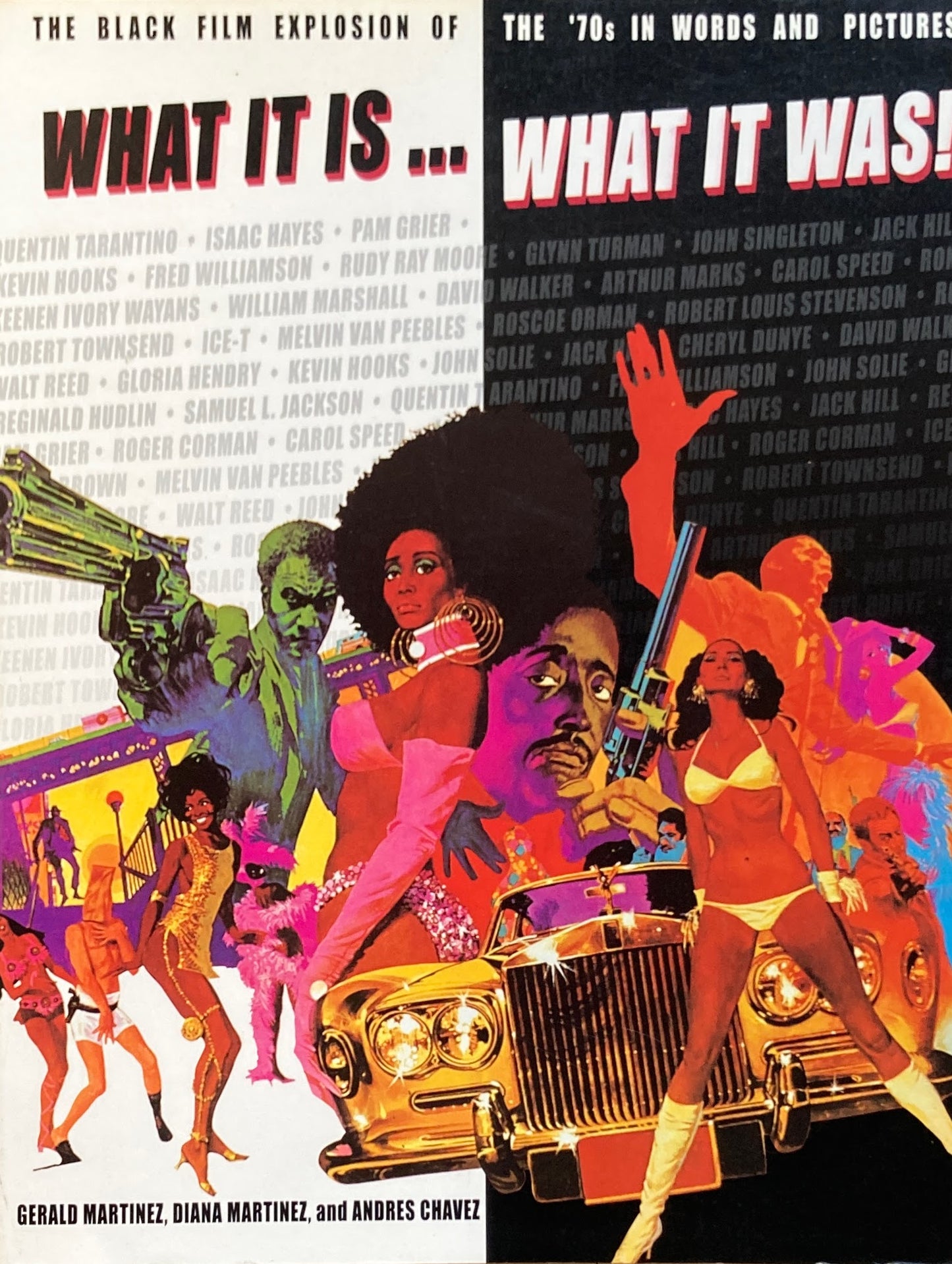 WHAT IT IS…WHAT IT WAS! The Black Film Explosion of The '70s in Words and Pictures