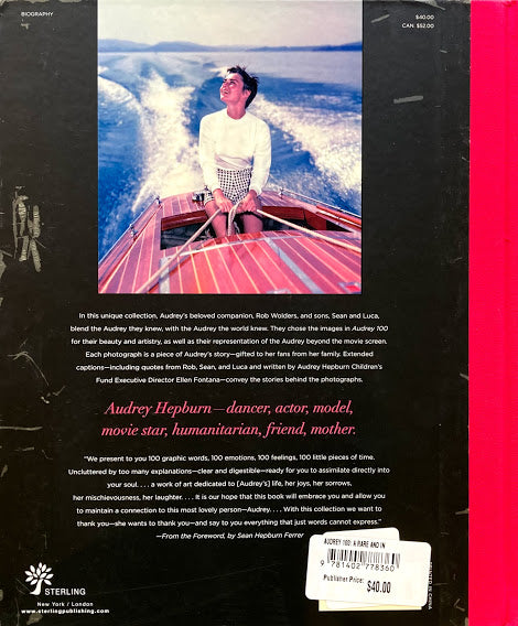 Audrey 100 A Rare and Intimate Photo Collection Selected by Audrey Hepburn's Family