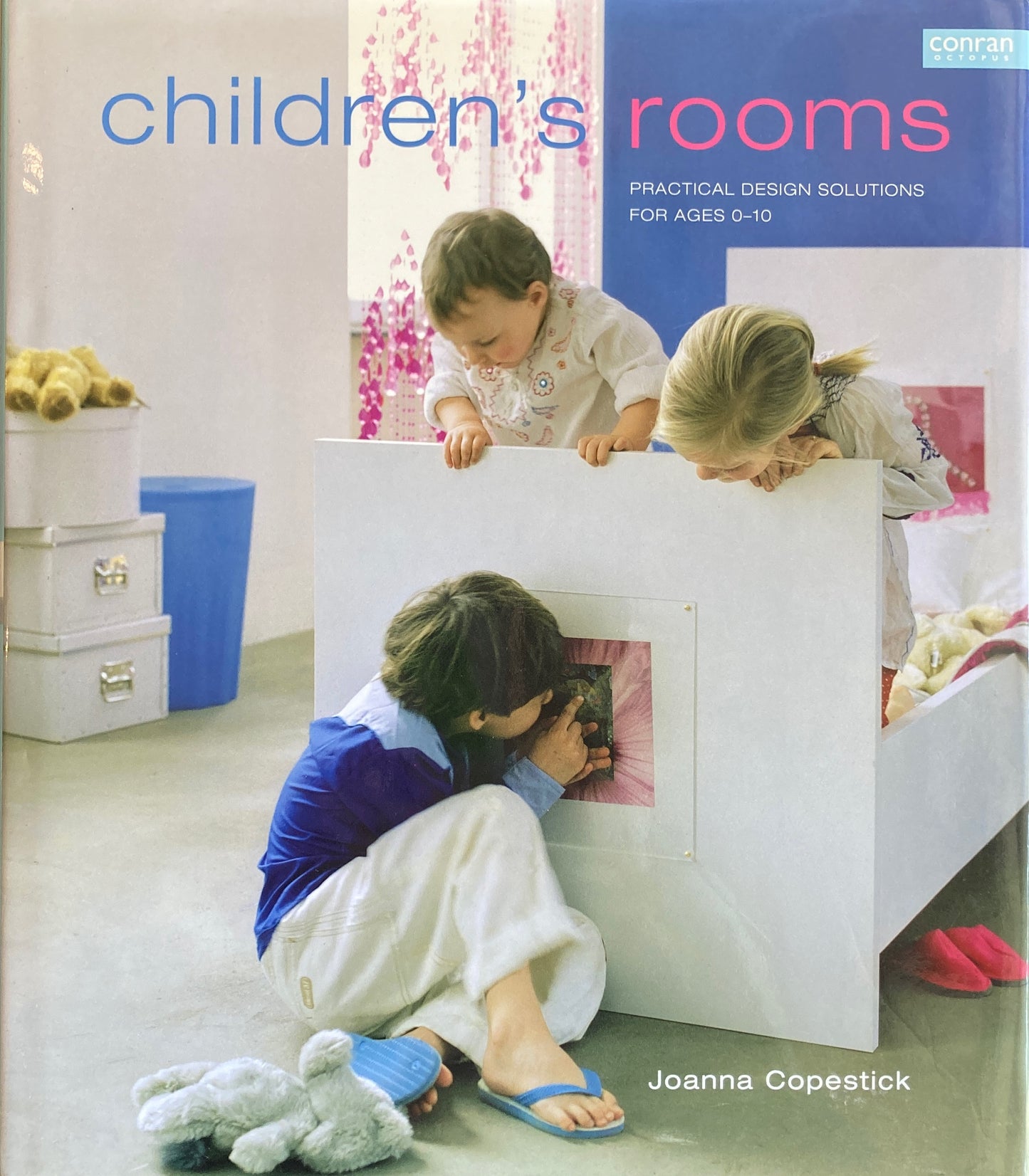 Children's Rooms Practical Design Solutions for Ages 0-10 Conran octopus