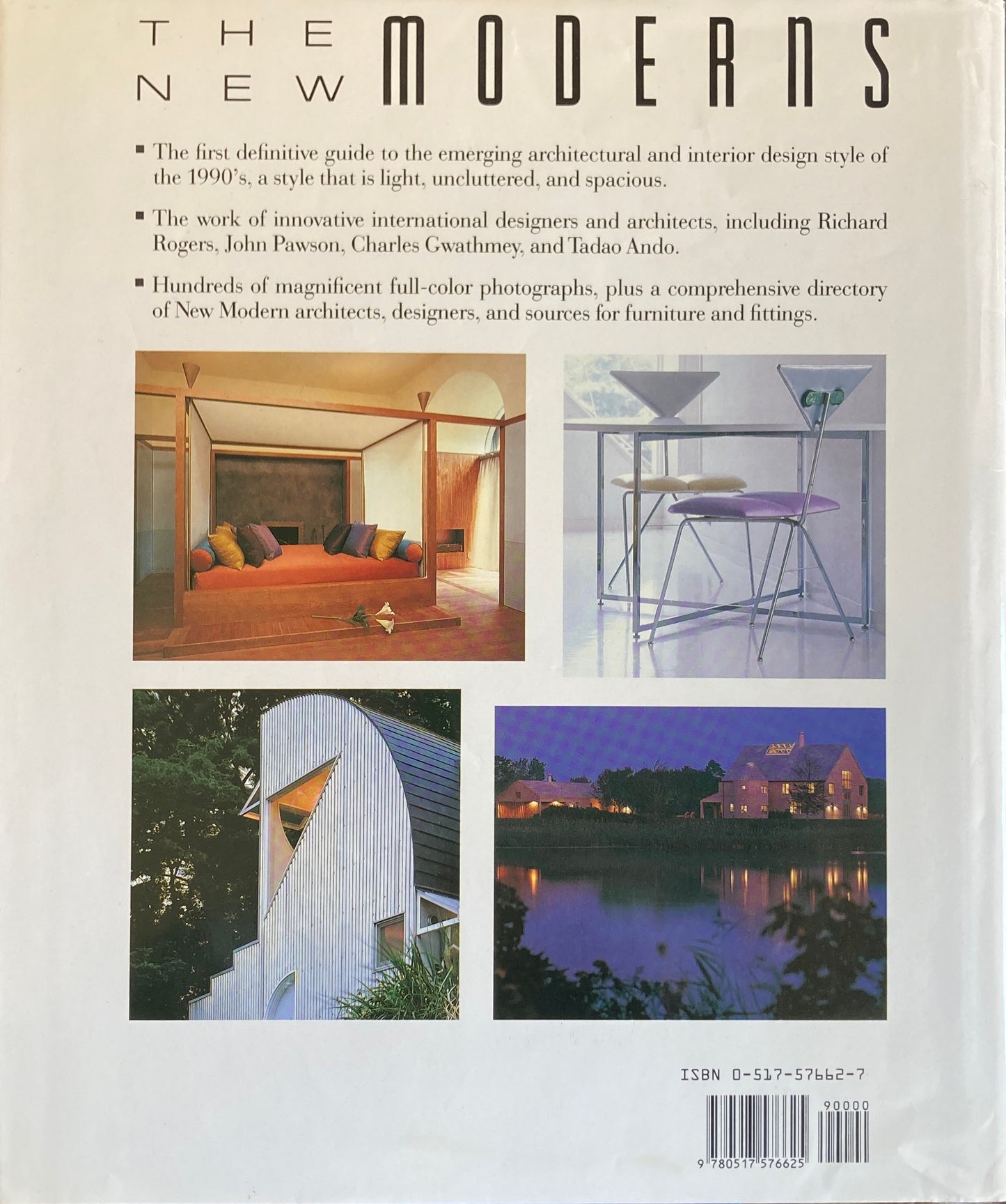 The New Moderns Architects and Interior designers of the 1990's Jonathan Glancey