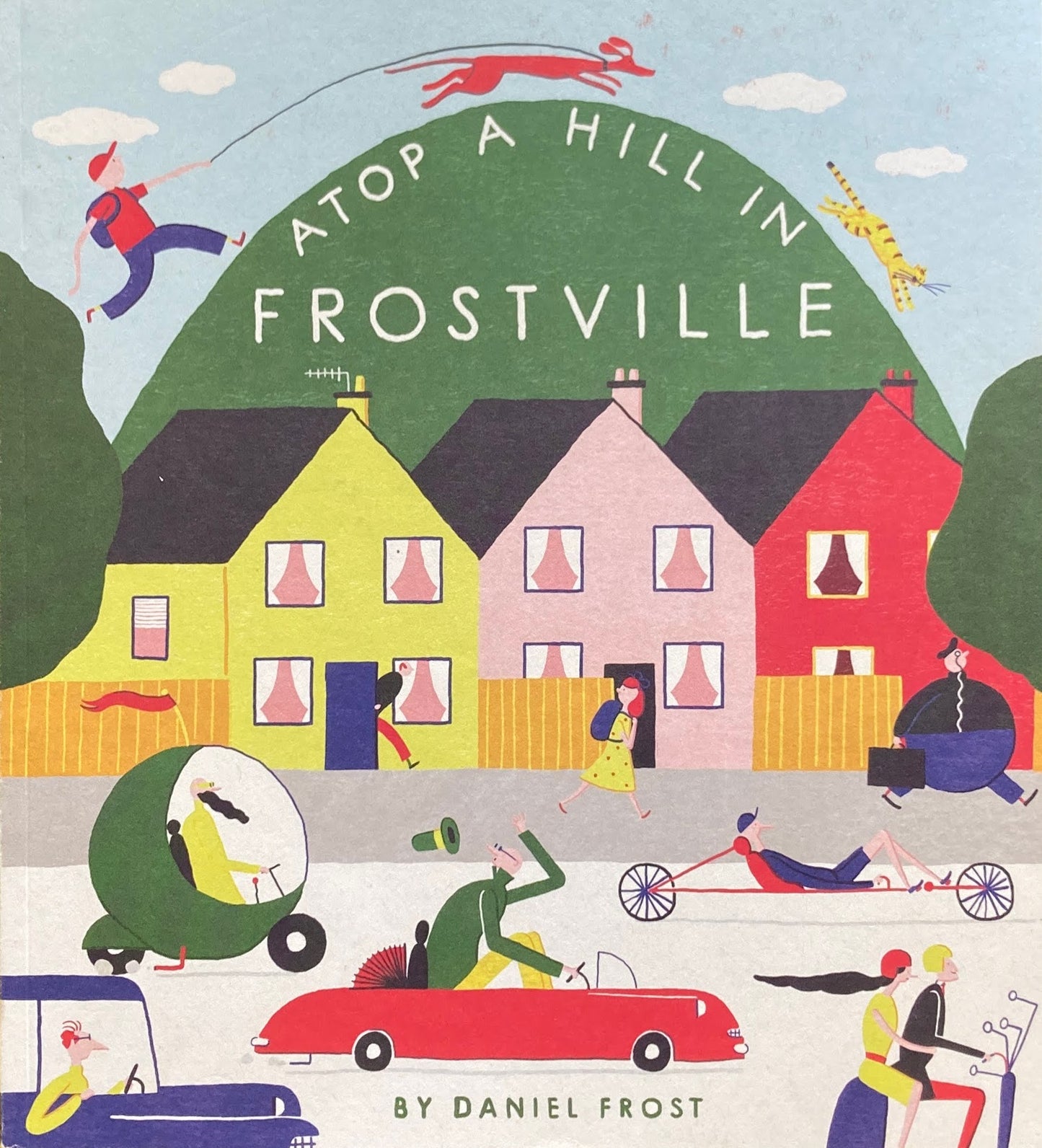 Atop a Hill in Frostville Daniel Frost