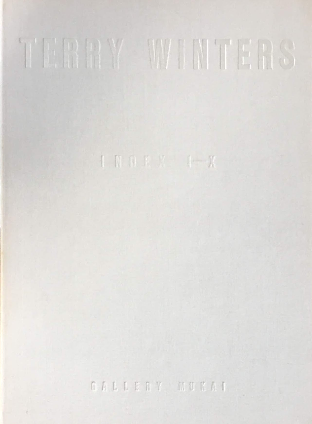 Terry Winters index Ⅰ~Ⅹ Gallery Mukai