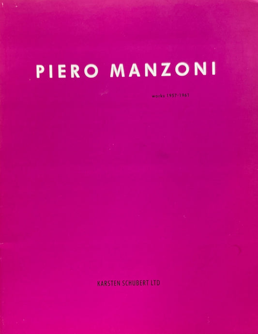 PIERO MANZONI works 1957-1961 KARSTEN SCHUBERT LTD