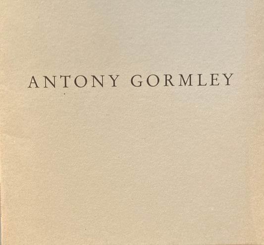 ANTONY GORMLEY FIVE WORKS アントニ―・ゴームリー