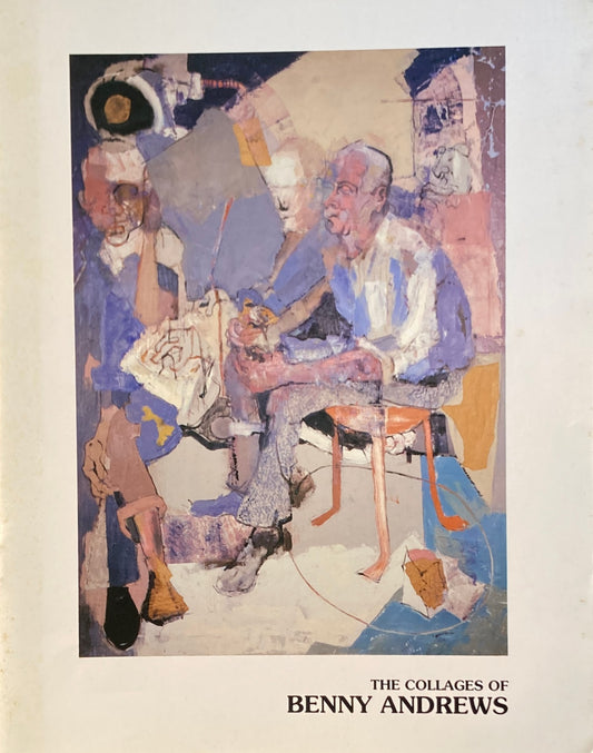 The Collages of BENNY ANDREWS ベニー・アンドリュース 1988 The Studio Museum in Harlem