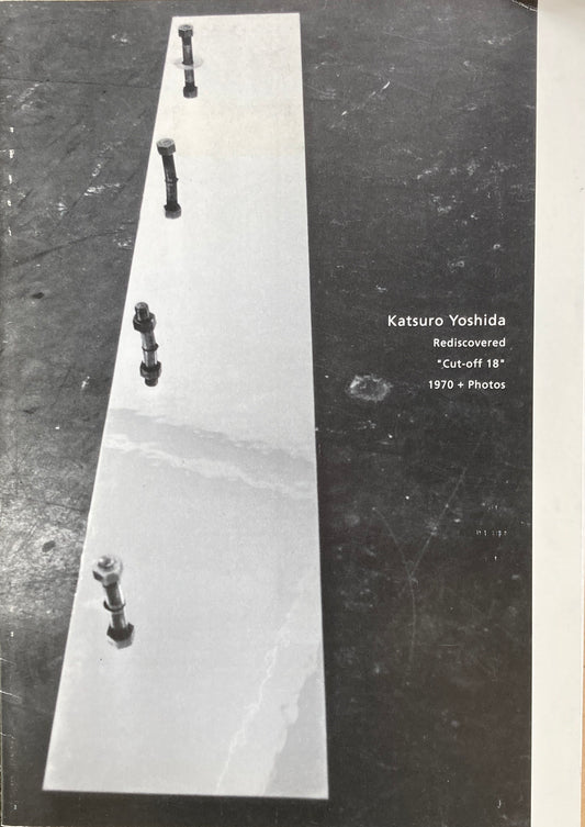 吉田克朗 Katsuro Yoshida  Rediscovered Cut-off 18 1970 +photos
