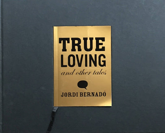 TRUE LOVING AND OTHER TALES ジョルディ・ベルナド写真集
