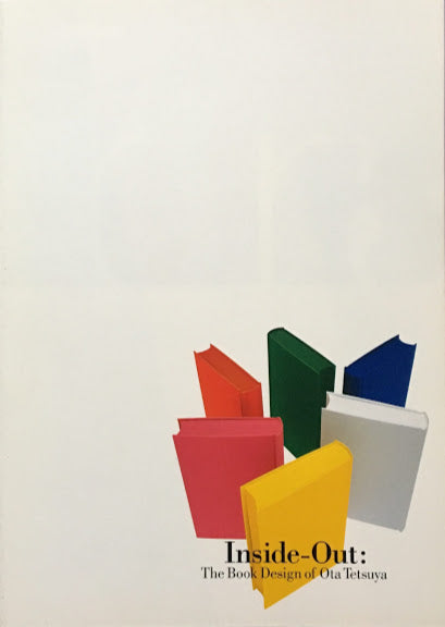 Inside-Out:The Book Design of Ota Tetsuya 太田徹也