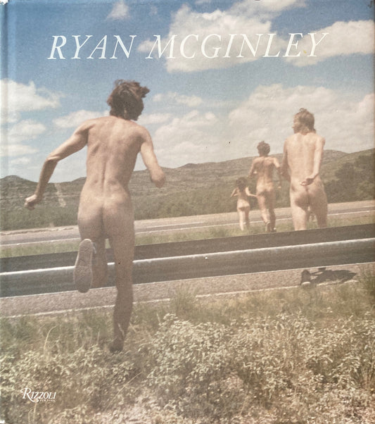 Whistle for the Wind Ryan McGinley ライアン・マッギンレー写真集