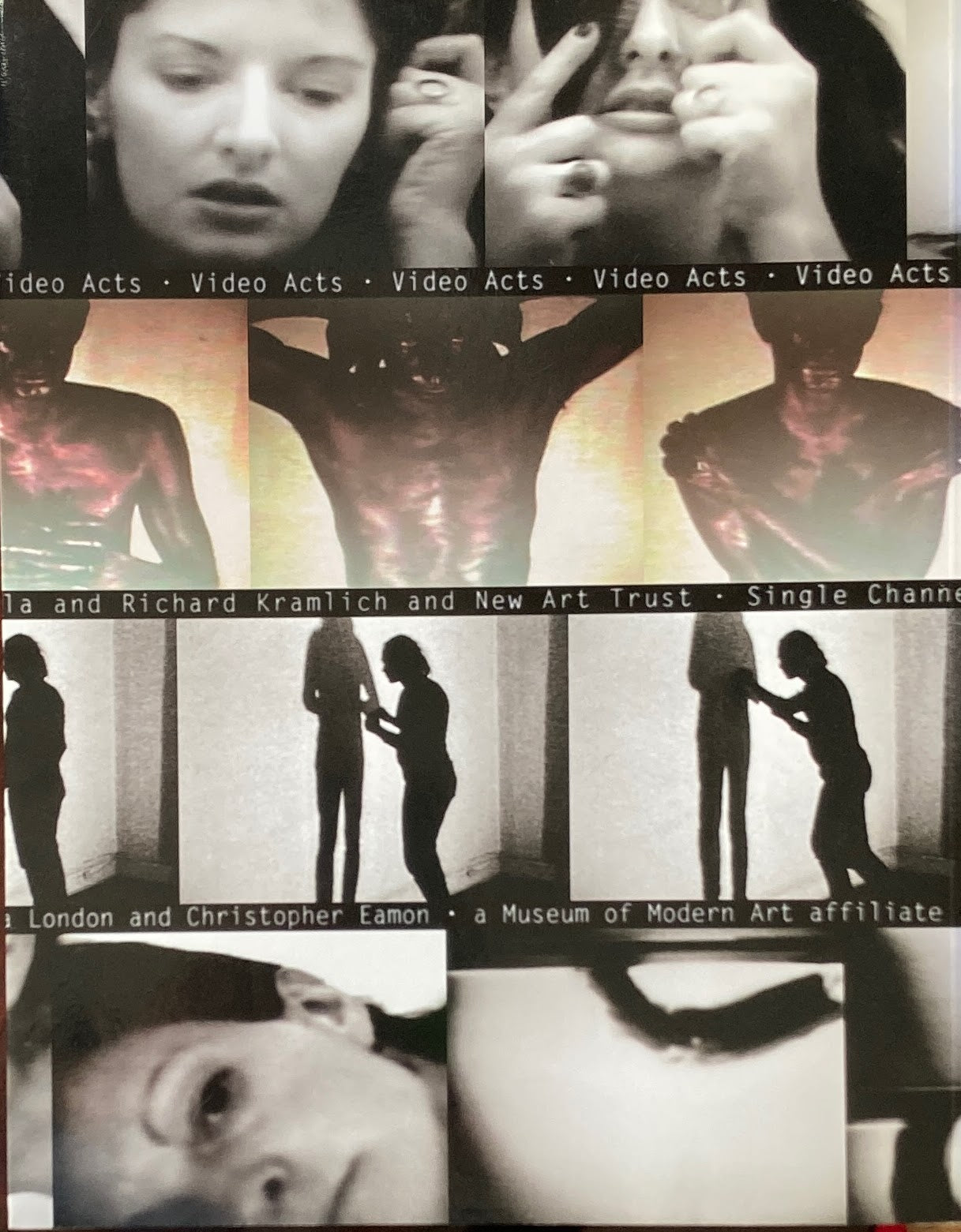Video Acts Single Channel Works from the Collections of Pamela and Richard Kramlich and the New Art Trust