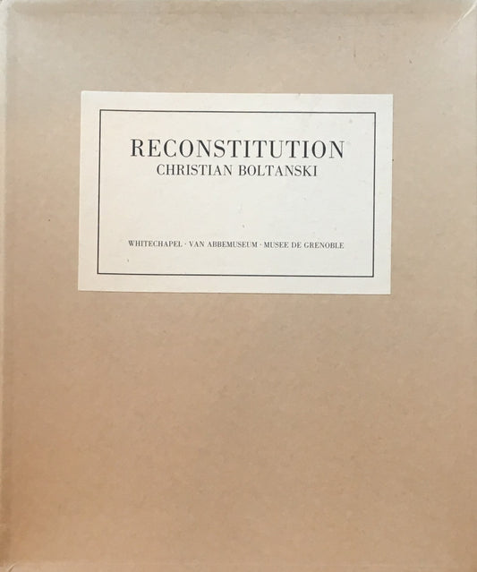 RECONSTITUTION Christian Boltanski クリスチャン・ボルタンスキー　英語・オランダ語版
