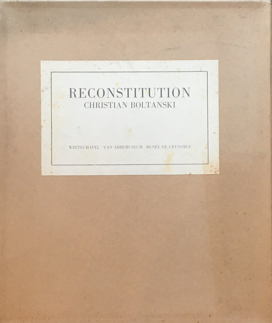 RECONSTITUTION Christian Boltanski クリスチャン・ボルタンスキー　フランス語版