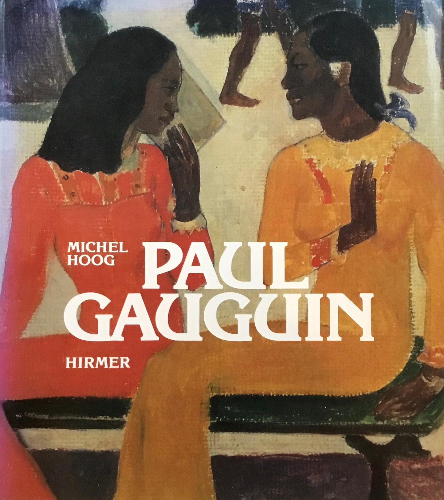 PAUL GAUGUIN MICHEL HOOG ポール・ゴーギャン