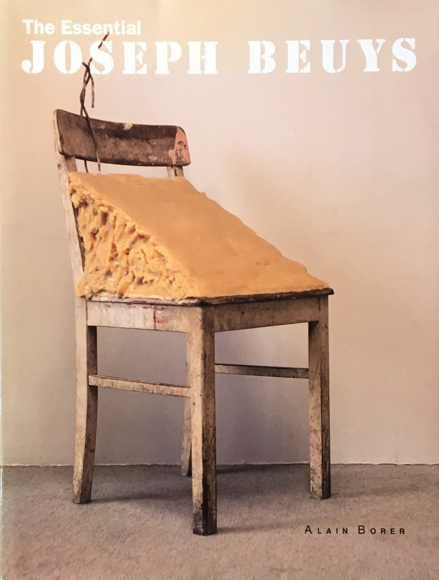 The Essential JOSEPH BEUYS ALAIN BORER