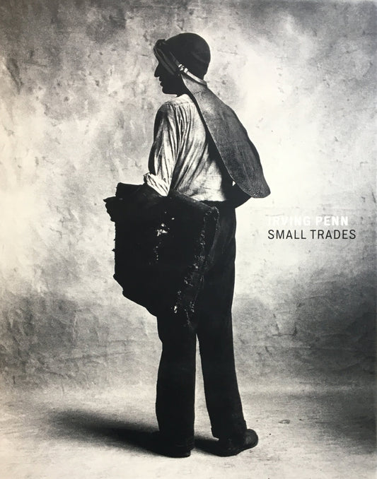 SMALL TRADES  IRVING PENN アーヴィング・ペン