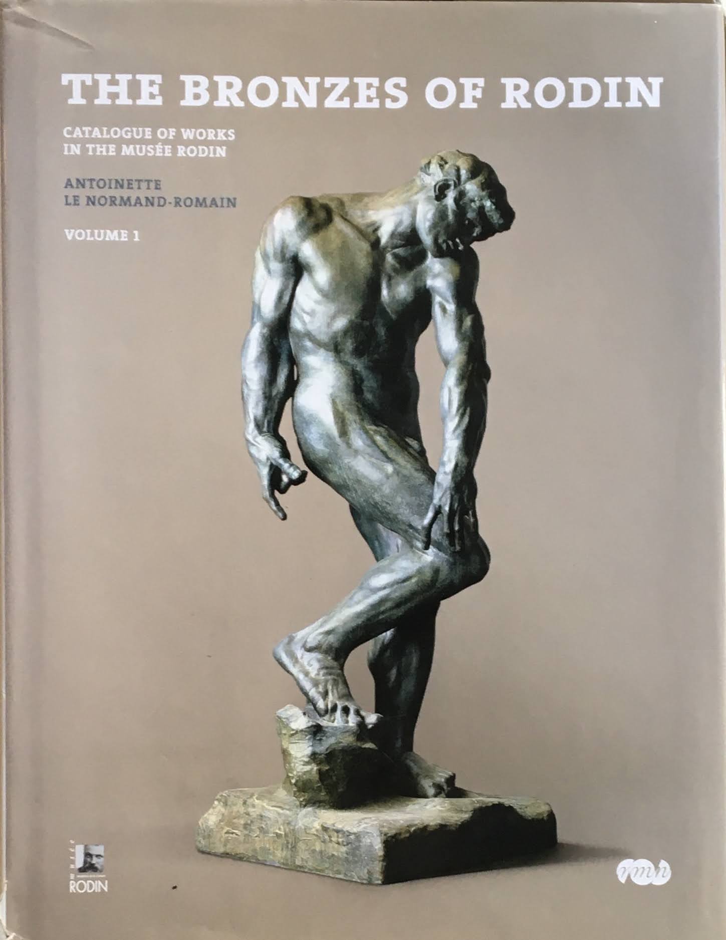 THE BRONZESOFRODIN catalogue of works in the musee rodin volume1