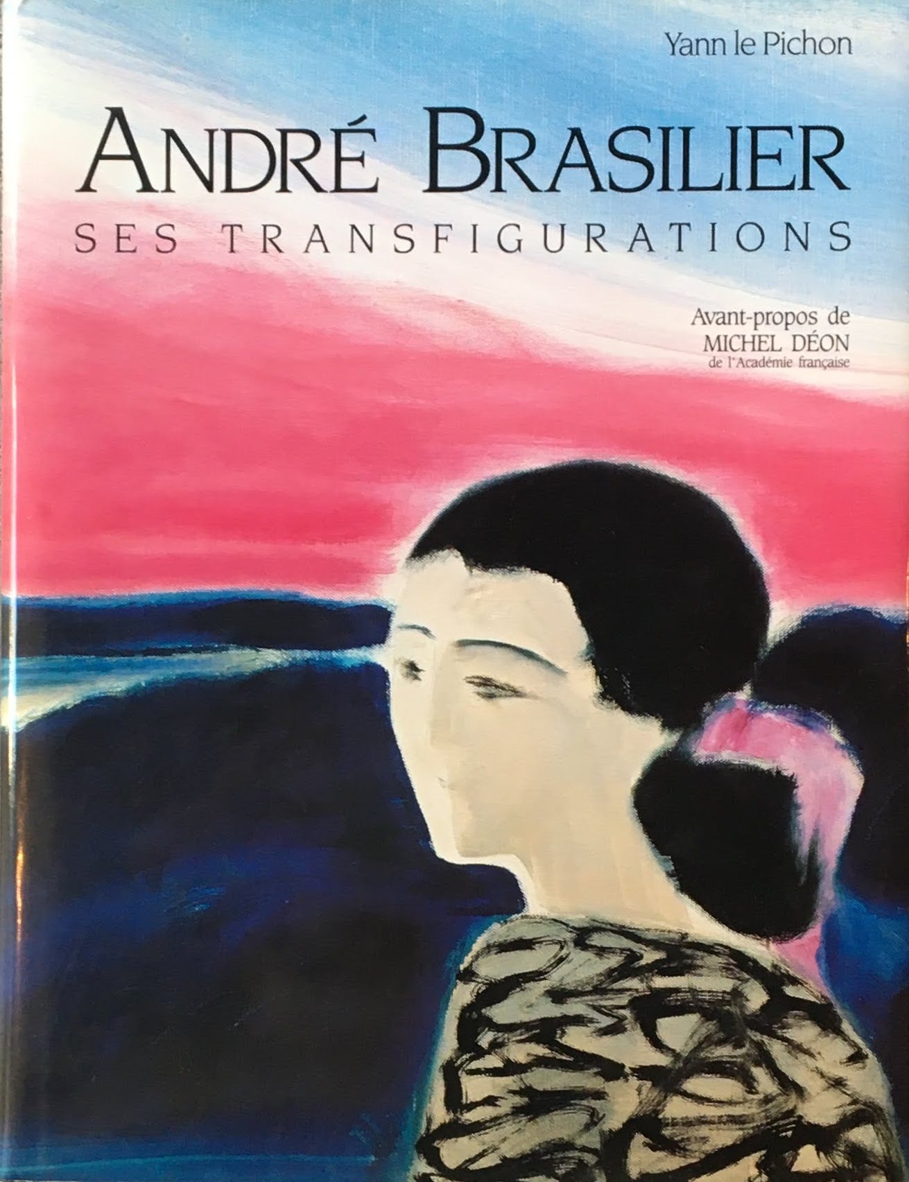 アンドレ・ブラジリエ ANDRE BRASILIER  SES TRASFIGURATIONS