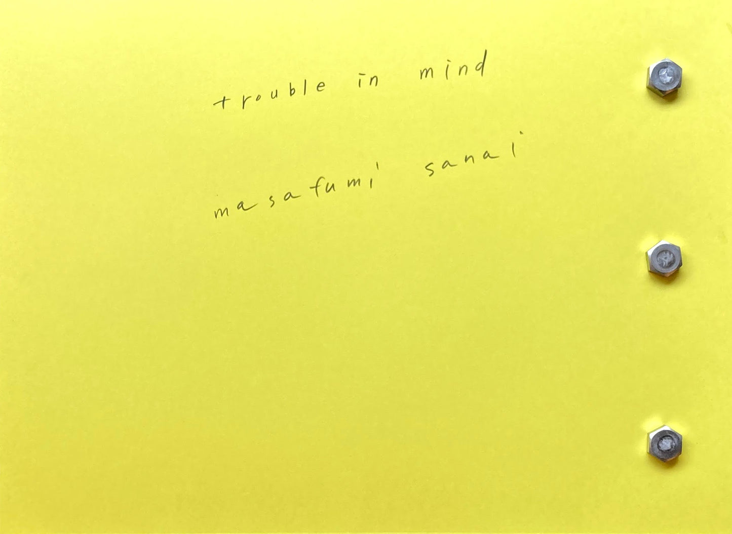 trouble in mind　佐内正史