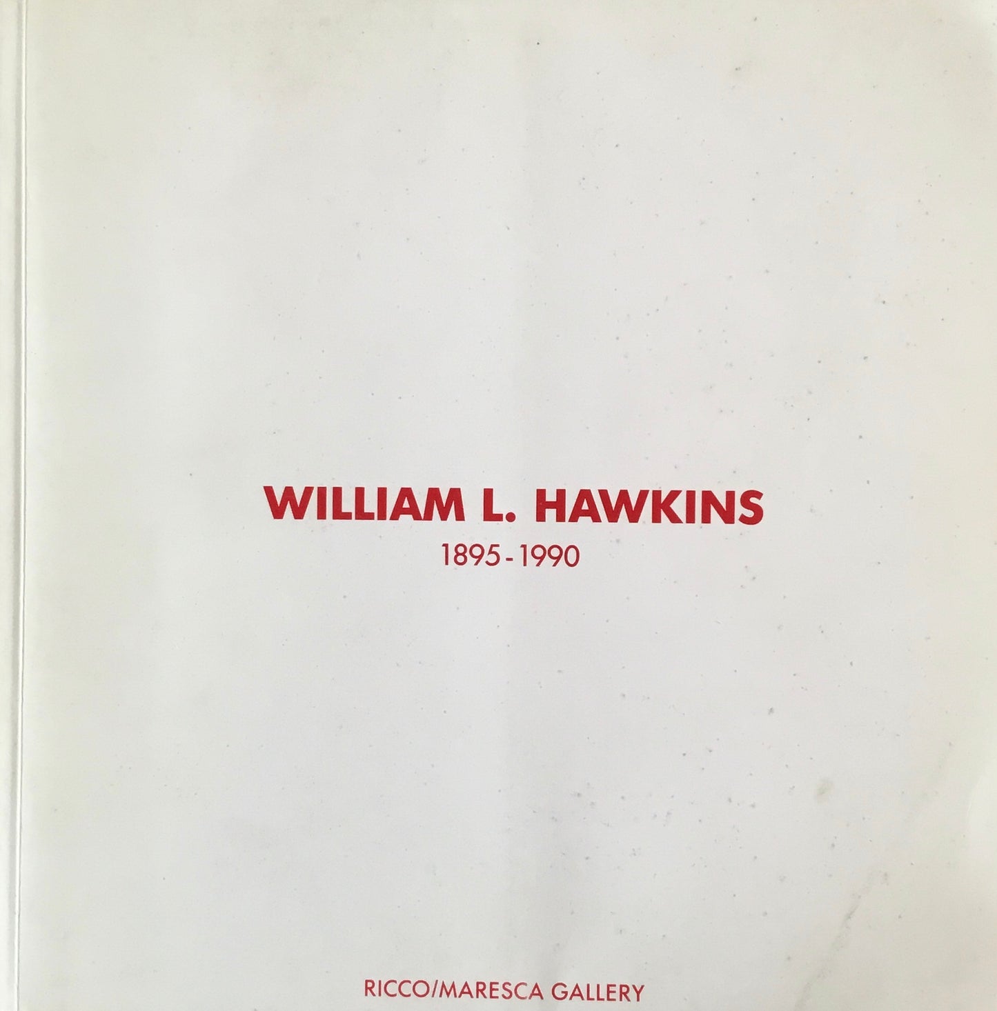 William L. Hawkins 1895-1990 ウイリアム・ホーキンス展 日本語冊子付