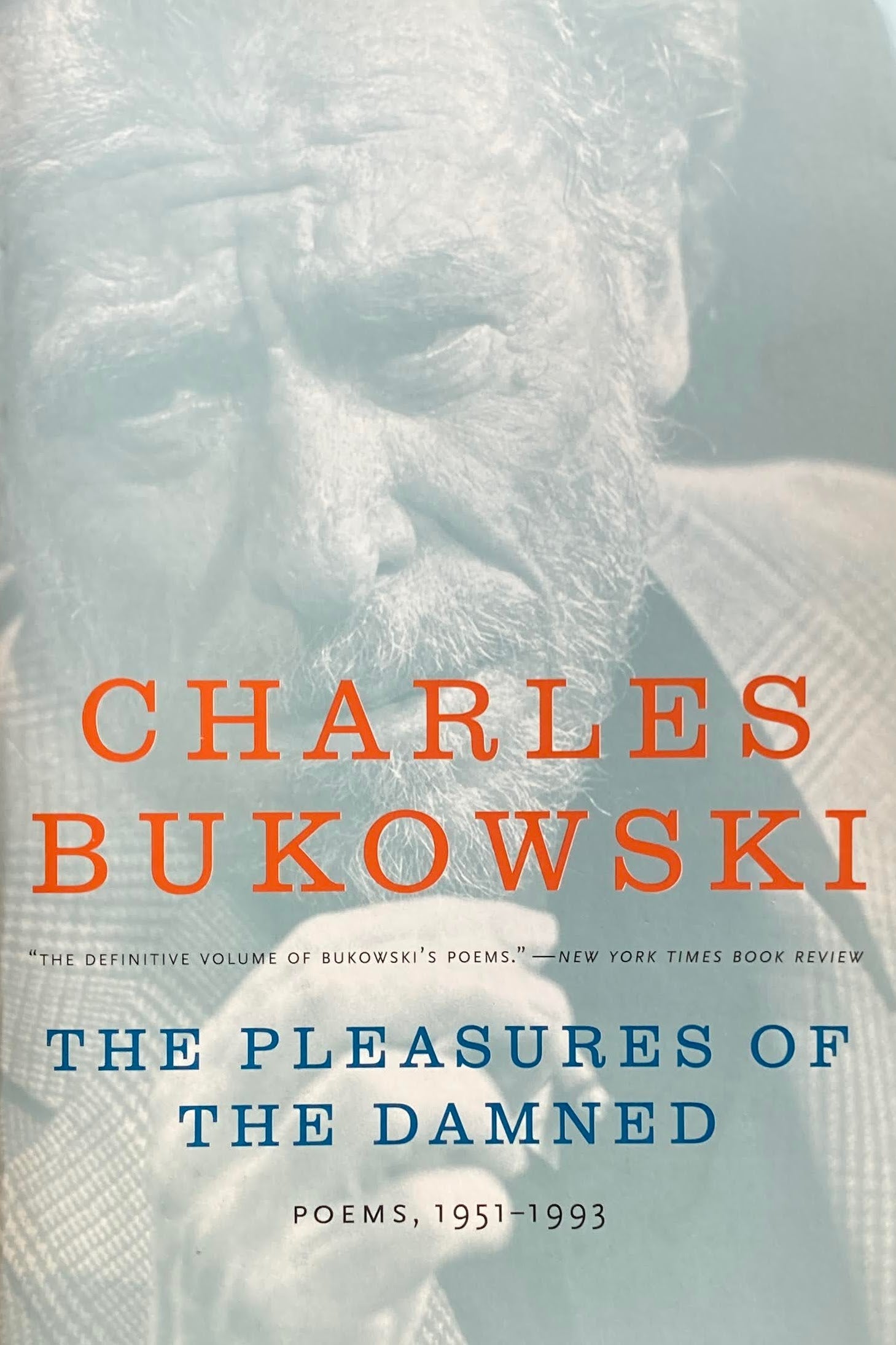 The Pleasures of the Damned Poems,1951‐1993  Charles Bukowski  チャールズ・ブコウスキー