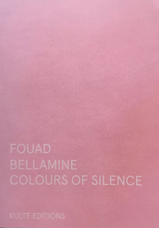 Colours Of Silence Fouad Bellamine