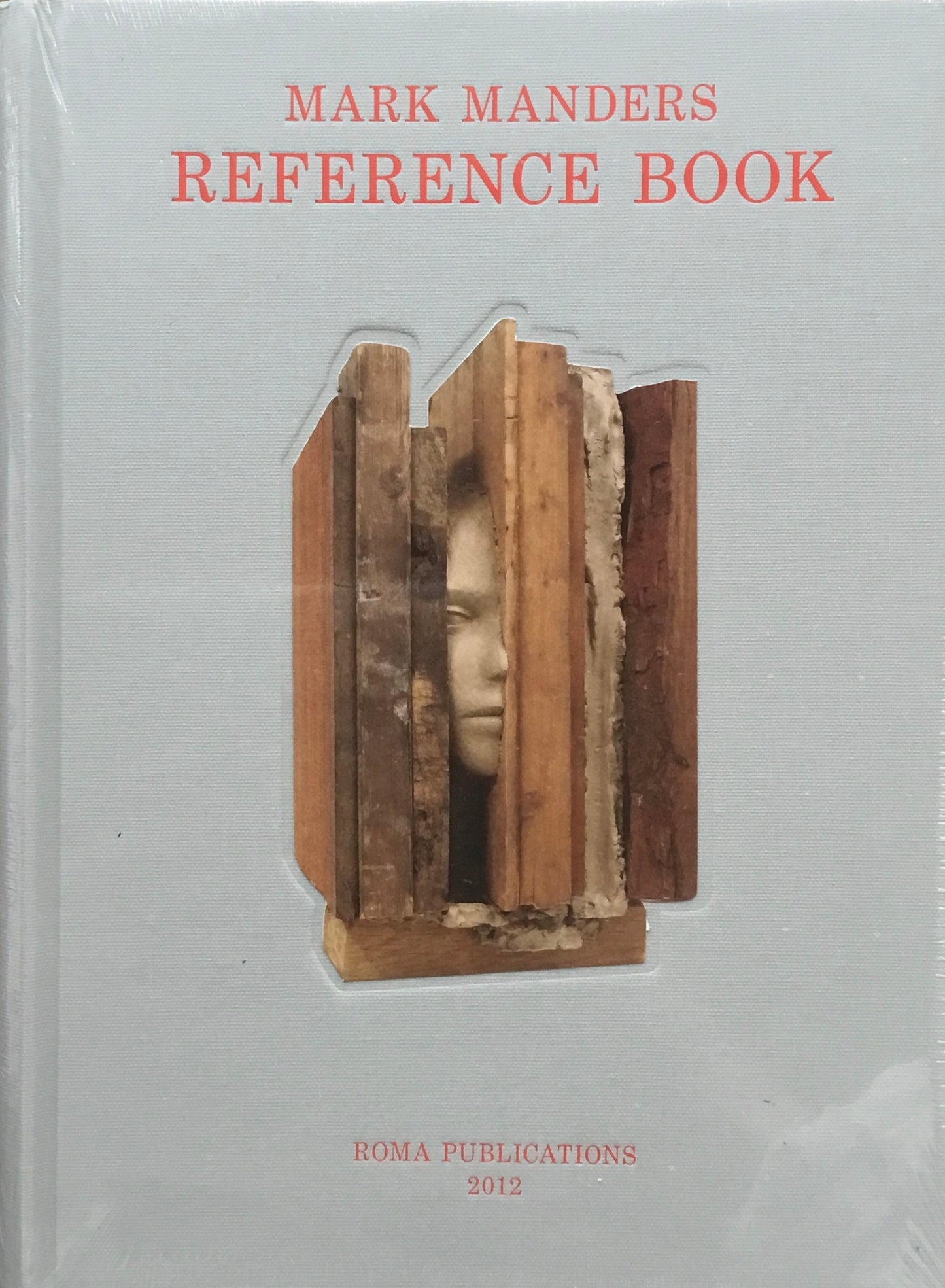 Reference Book Mark Manders マーク・マンダース作品集