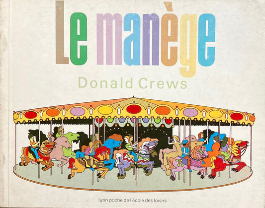Le Manège Donald Crews  ドナルド・クルーズ