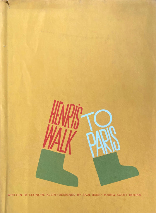 HENRI'S WALK TO PARIS  written by Leonore Klein  designed by Saul Bass    Young Scott Books ソール・バス アンリくん、パリへ行く