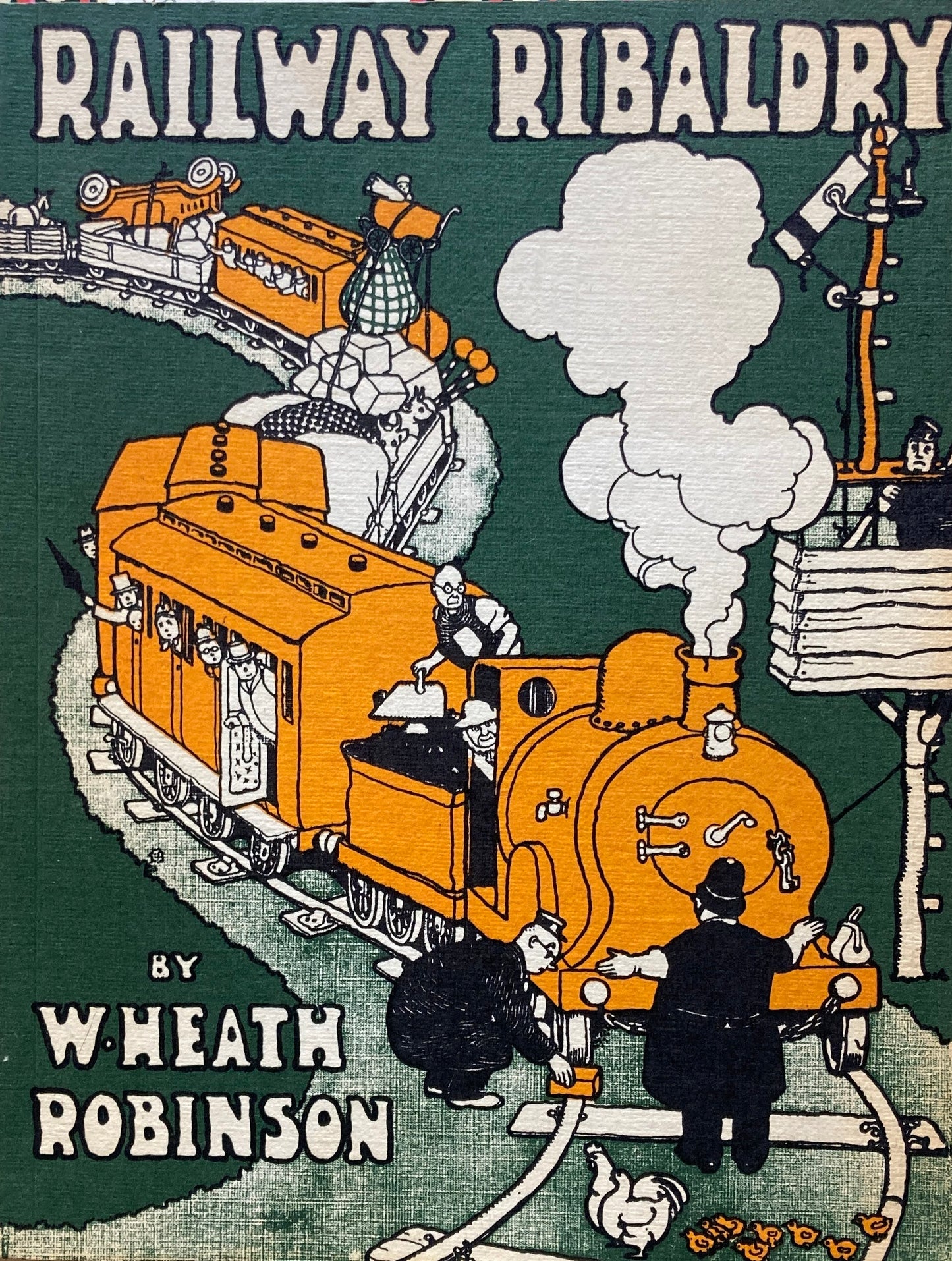 RAILWAY RIBALDRY W.Heath Robinson