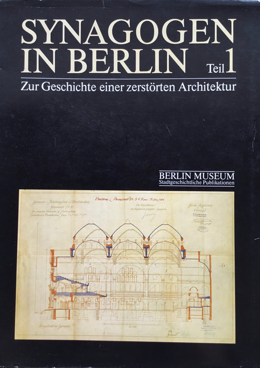 Synagogen in berlin Zur Geschichte einer zerstorten Architektur 2冊組