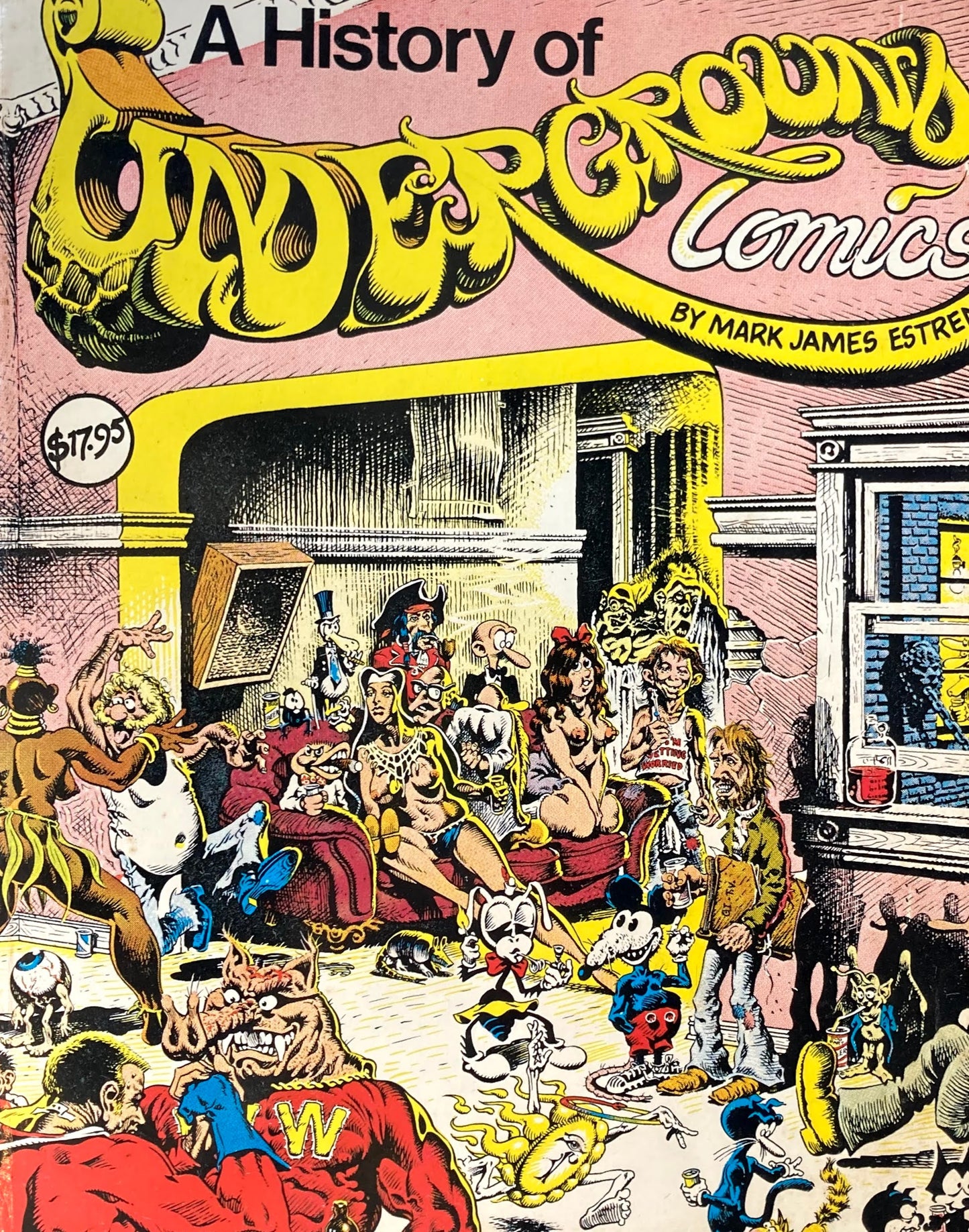 A History of Underground Comics Mark J Estren