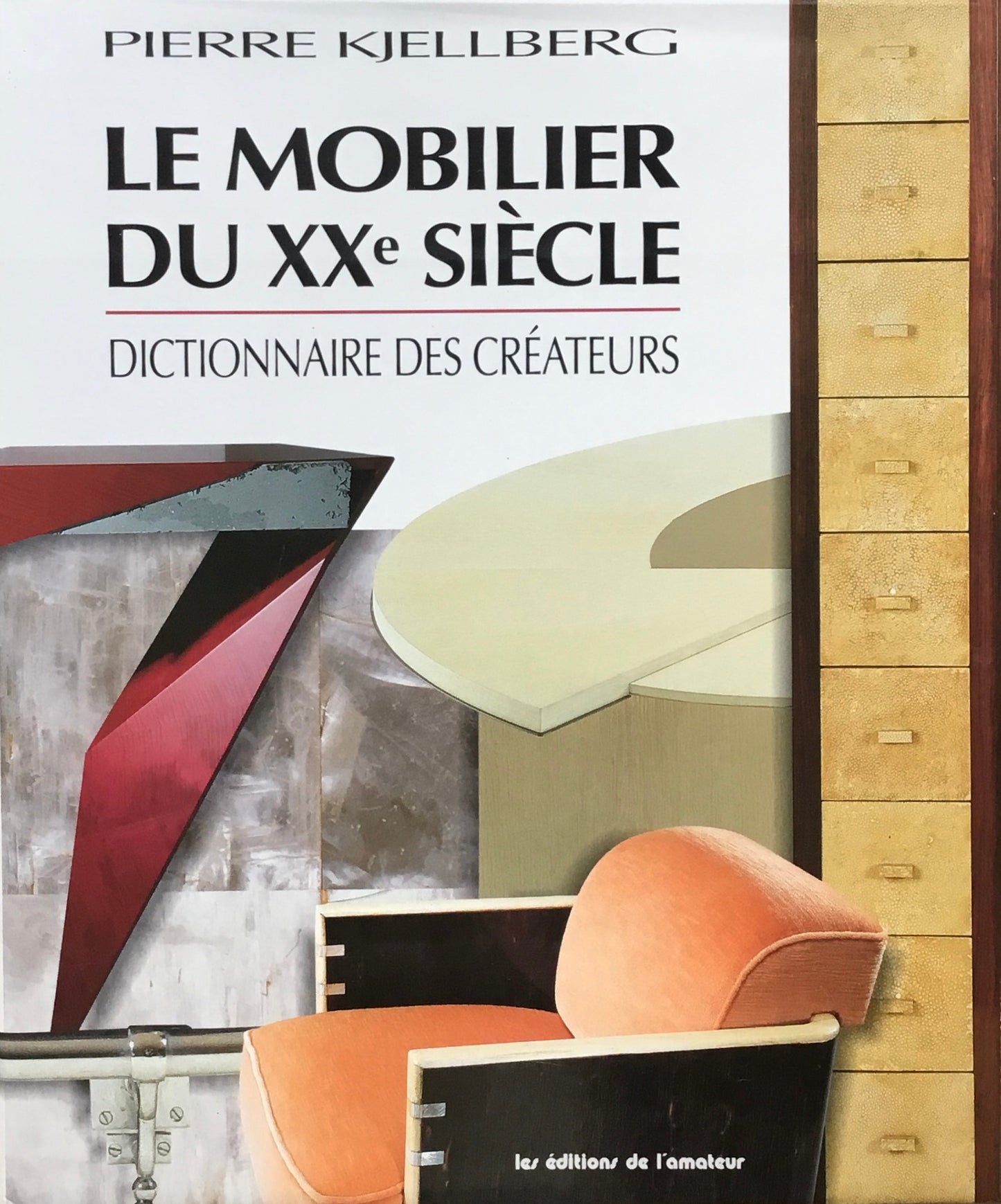 Le mobilier du XXe siècle Relié Pierre Kjellberg
