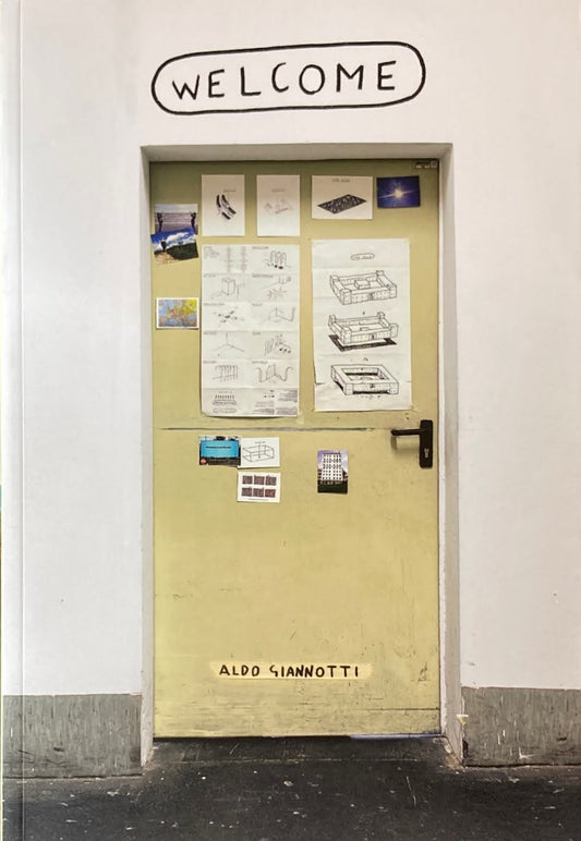 Aldo Giannotti Welcome & Goodbye アルド・ジャンノッティ作品集