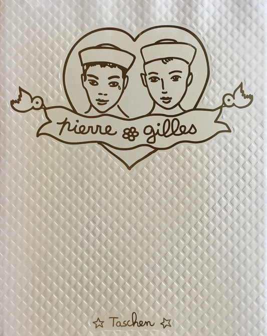 Pierre et Gilles The Complete Works ピエール・エ・ジル作品集