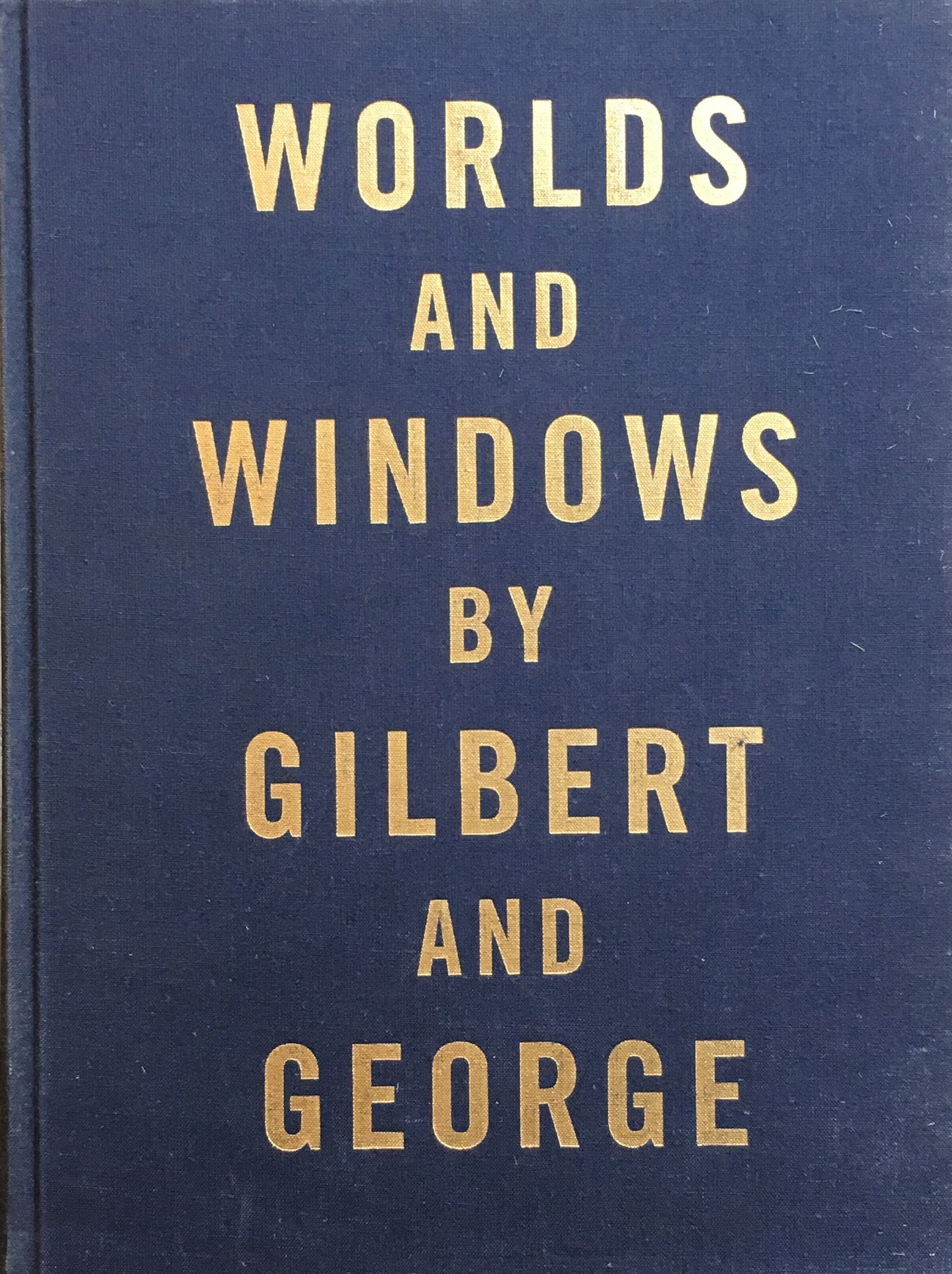 WORLDS AND WINDOWS BY GILBERT AND GEORGE ギルバート&ジョージ