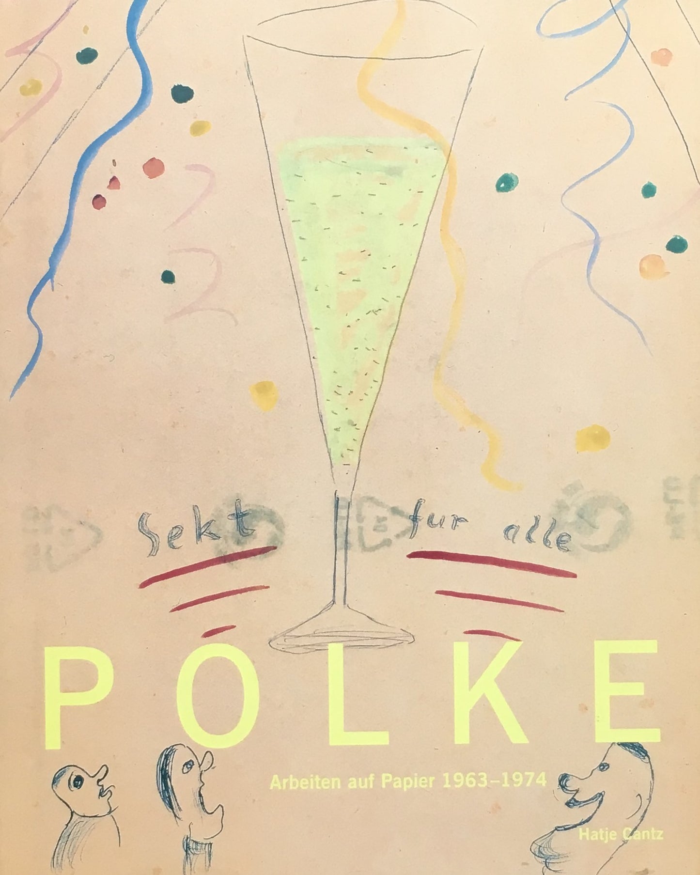 Sigmar Polke Arbeiten auf Papier 1963-1974 シグマー・ポルケ