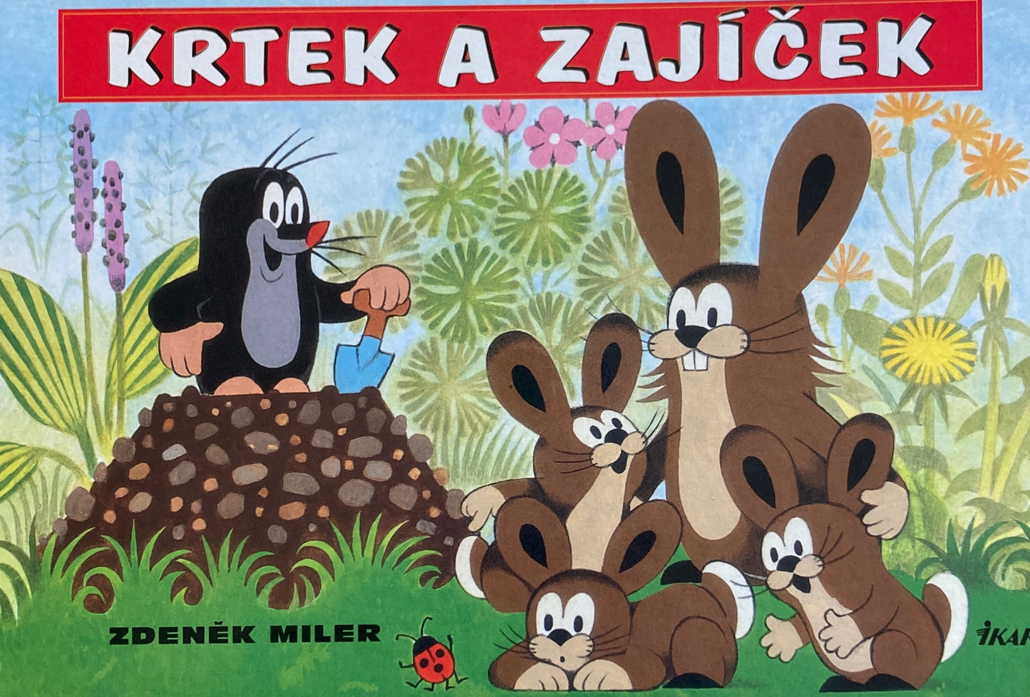 Krtek a zajíček Zdeněk Miler もぐらくんとまいごのうさぎ