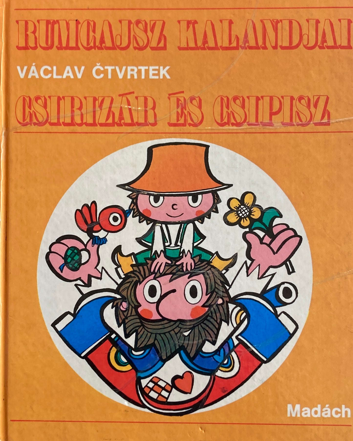 Rumcajsz Kalandjai Csirizar es csipisz Václav Čtvrtek Radek Pilař ラデク・ピラシュ 山賊のルムツァイス