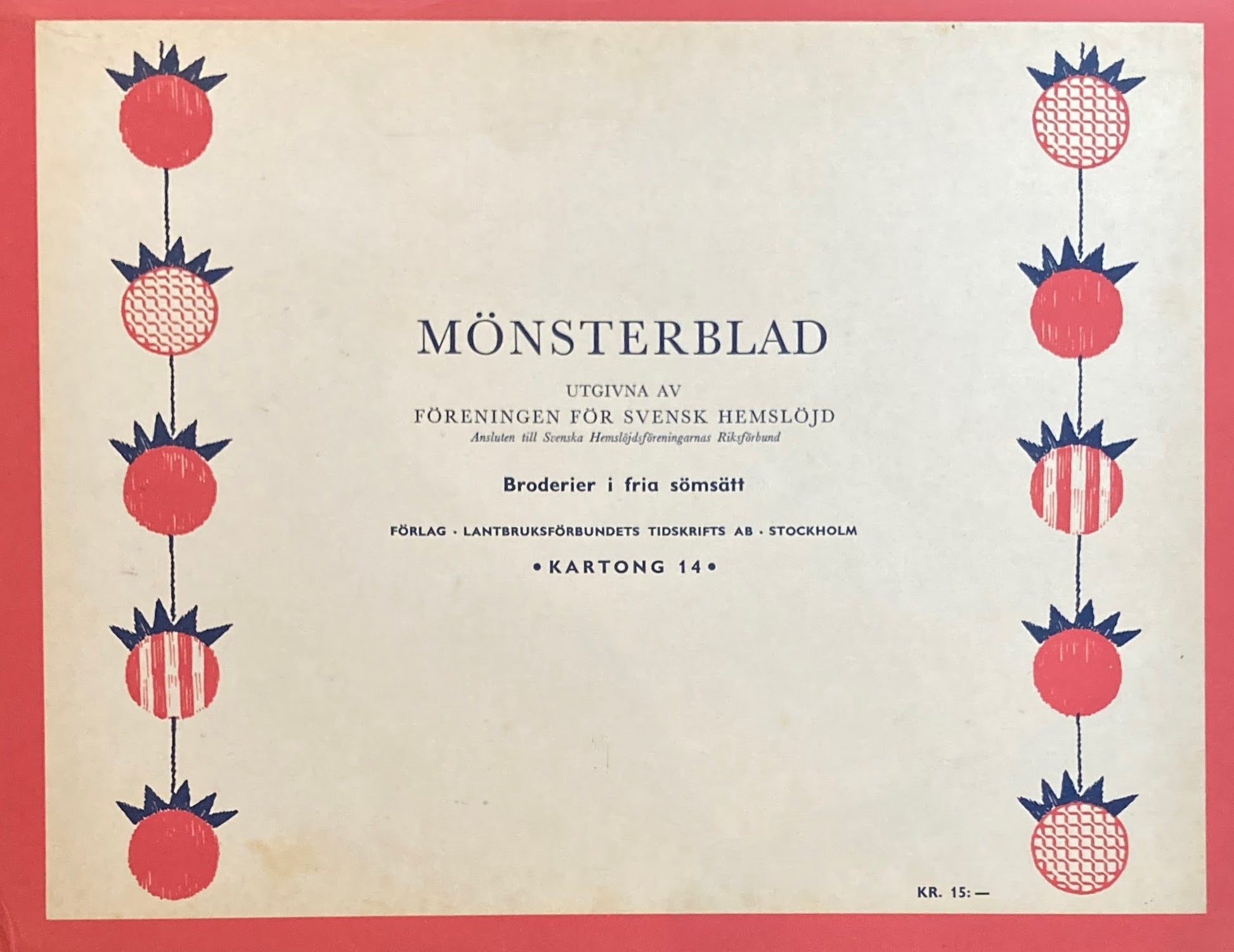 Monsterblad Utgivna av Foreningen for svensk hemslojd Broderier  i  fria  somsatt KARTONG14 <フリースタイル刺繍> スウェーデン手工芸協会