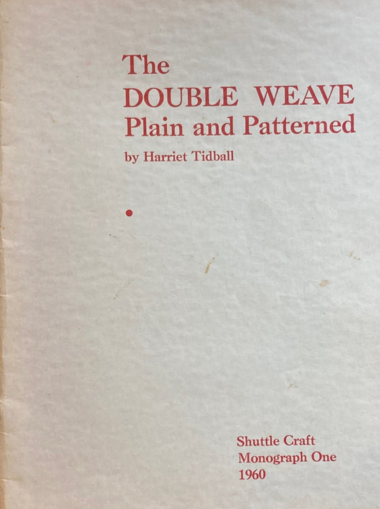 The Double Weave Plain and Patterned Harriet Tidball Shuttle Craft Monograph One 1960 Portfolio edition付き 2冊